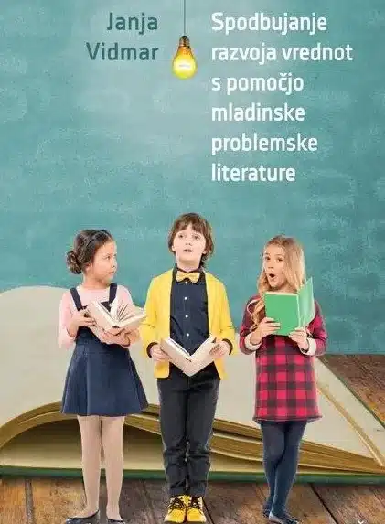 Spodbujanje razvoja vrednot s pomočjo mladinske problemske literature – Janja Vidmar, Knjigarna Cangura