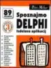 Spoznajmo Delphi - Izdelava aplikacij – Peter Mrhar, Knjigarna Cangura