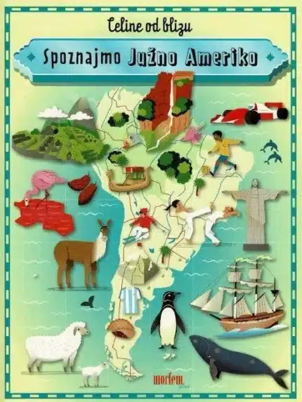 Spoznajmo Južno Ameriko – Paul Rockett, Knjigarna Cangura