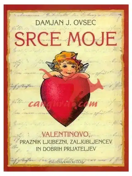 Srce moje - Valentinovo, praznik ljubezni, zaljubljencev in dobrih prijateljev, Knjigarna Cangura