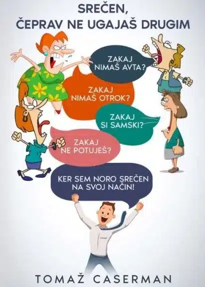 Srečen, čeprav ne ugajaš drugim – Tomaž Caserman, Knjigarna Cangura