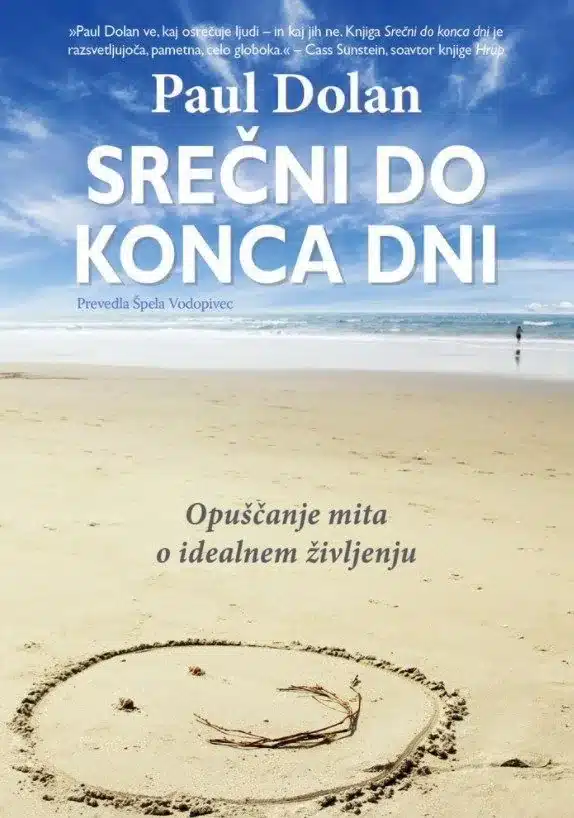 srecni-do-konca-dni-paul-dolan Srečni do konca dni – Paul Dolan, Knjigarna Cangura