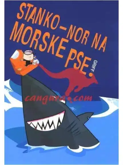 Stanko - nor na morske pse – Karl Schlögel, Knjigarna Cangura