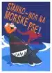 Stanko - nor na morske pse – Karl Schlögel, Knjigarna Cangura