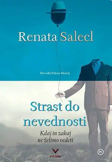 Strast do nevednosti – Renata Salecl, Knjigarna Cangura