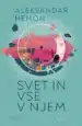 Svet in vse v njem – Aleksandar Hemon, Knjigarna Cangura