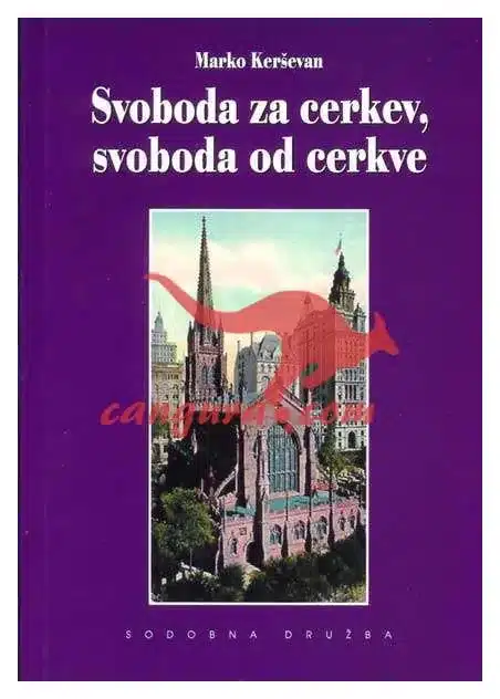 svoboda-za-cerkev-svoboda-od-cerkve Svoboda za cerkev, svoboda od cerkve - Zbirka sodobna družba, Knjigarna Cangura
