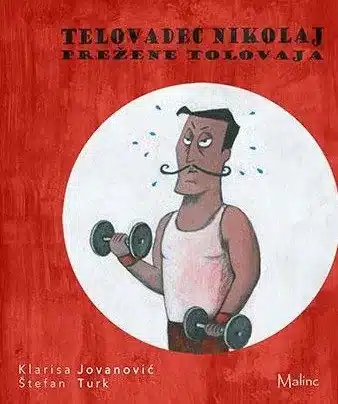 Telovadec Nikolaj prežene tolovaja – Klarisa Jovanovič, Knjigarna Cangura