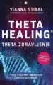 ThetaHealing - Theta zdravljenje – Vianna Stibal, Knjigarna Cangura