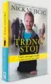Trdno stoj – Nick Vujicic, Knjigarna Cangura