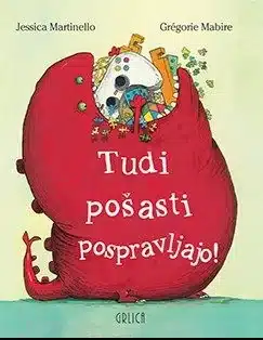 Tudi pošasti pospravljajo! – Jessica Martinello, Knjigarna Cangura