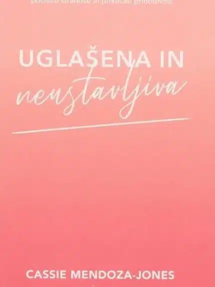 Uglašena in neustavljiva – Cassie Mendoza - Jones, Knjigarna Cangura