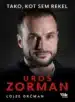 Uroš Zorman: tako, kot sem rekel – Lojze Grčman, Knjigarna Cangura