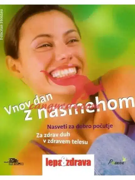 V nov dan z nasmehom - Nasveti za dobro počutje – Felicitas Holdau, Knjigarna Cangura