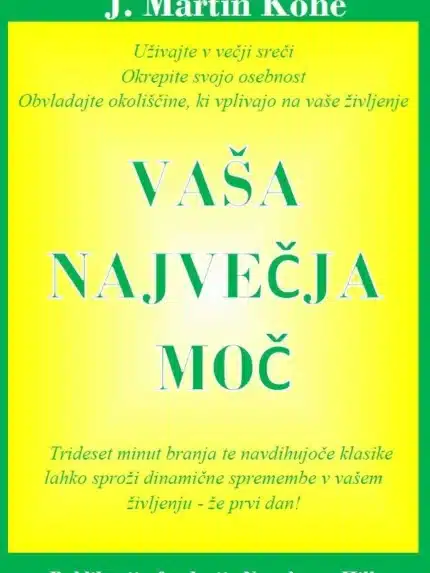 Vaša največja moč – J. Martin Kohe, Knjigarna Cangura