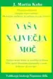 Vaša največja moč – J. Martin Kohe, Knjigarna Cangura