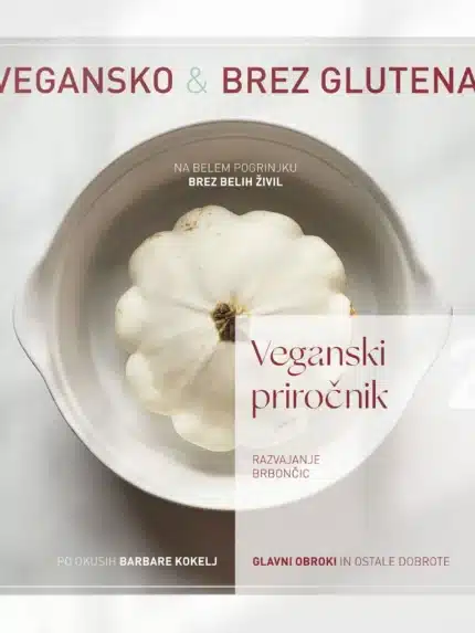 Veganski priročnik 2 – Barbara Kokelj, Knjigarna Cangura