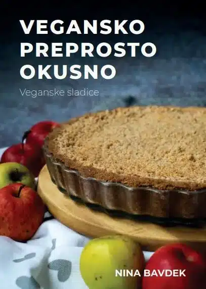 Vegansko, preprosto, okusno: veganske sladice – Nina Bavdek, Knjigarna Cangura