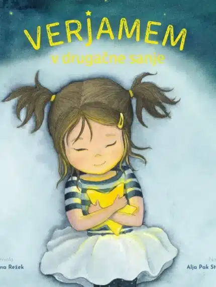 Verjamem v drugačne sanje – Alja Pak Storjak, Knjigarna Cangura