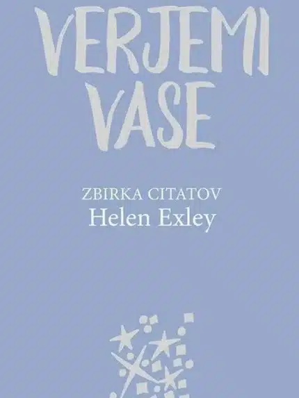 Verjemi vase – Helen Exley, Knjigarna Cangura