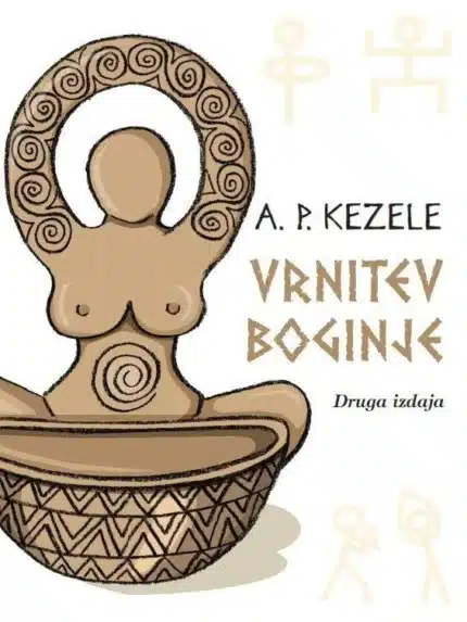 Vrnitev boginje (2. izdaja) – Adrian P. Kezele, Knjigarna Cangura