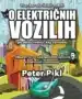 Vse, kar ste želeli vedeti o električnih vozilih – Peter Pikl, Knjigarna Cangura
