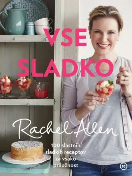 Vse sladko – Rachel Allen, Knjigarna Cangura