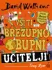 Vsi ti brezupno obupni učitelji – David Walliams, Knjigarna Cangura