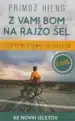 Z vami bom na rajžo šel 2. del – Primož Hieng, Knjigarna Cangura