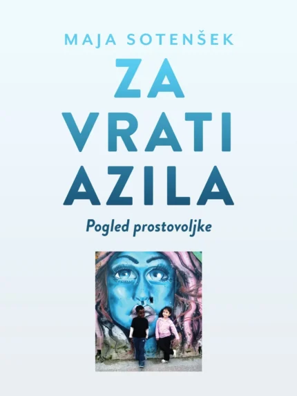 Za vrati azila – Maja Sotenšek, Knjigarna Cangura