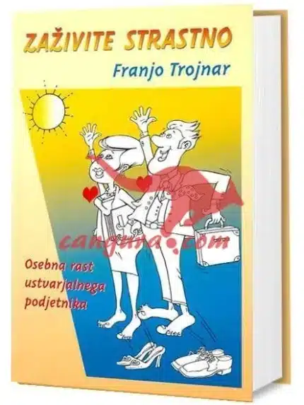 Zaživite strastno - Osebna rast ustvarjalnega podjetnika, Knjigarna Cangura