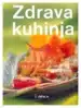 Zdrava kuhinja - Zbirka kuhinja izbranih okusov – DNM, Knjigarna Cangura