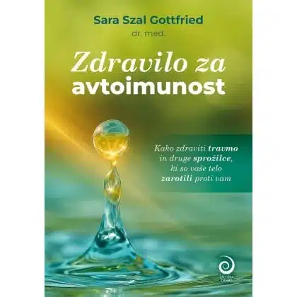 Zdravilo za avtoimunost – Sara Szal Gottfried, Knjigarna Cangura