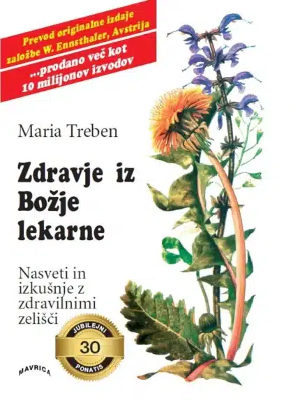 Zdravje iz božje lekarne - Nasveti in izkušnje z zdravilnimi zelišči – Maria Treben, Knjigarna Cangura