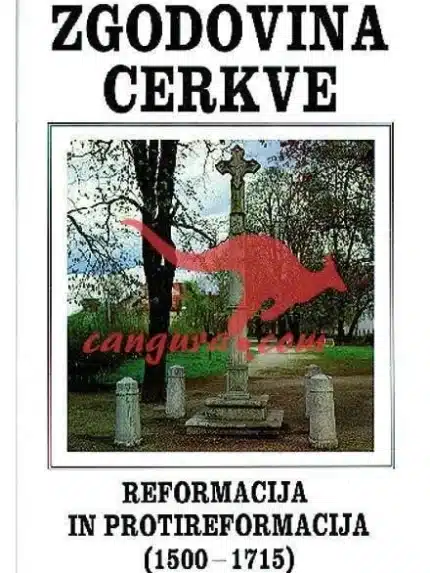 Zgodovina cerkve 3 Reformacija in protireformacija (1500-1715), Knjigarna Cangura
