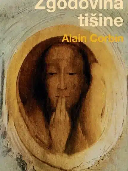 Zgodovina tišine – Alain Corbin, Knjigarna Cangura