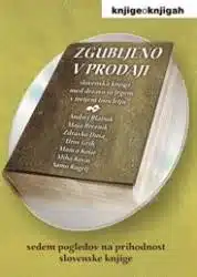 Zgubljeno v prodaji – Andrej Blatnik, Samo Rugelj, Knjigarna Cangura