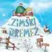 Zimski dremež – Katy Hudson, Knjigarna Cangura