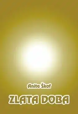 Zlata doba – Anita Škof, Knjigarna Cangura