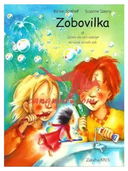 Zobovilka ali Zobna vila nam razkrije skrivnost zdravih zob, Knjigarna Cangura