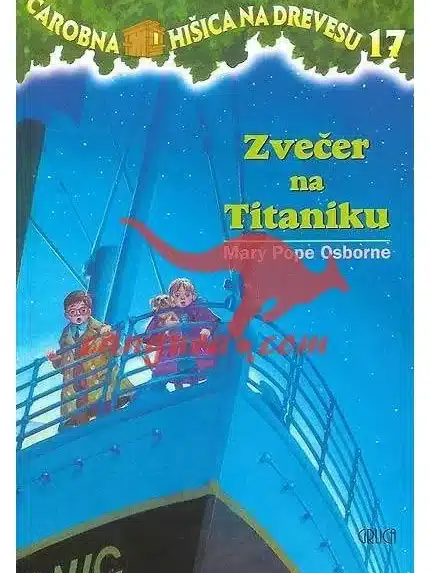 Zvečer naTitaniku - Hišica na drevesu 17 – Amanda Oswald, Knjigarna Cangura