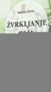 Žvrkljanje olja za razstrupljanje in samozdravljenje – Barbara Černe, Knjigarna Cangura