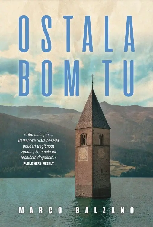 Ostala bom tu Marco Balzano naslovnica
