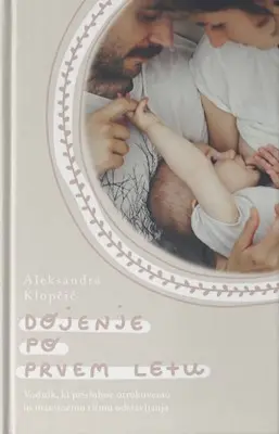 Dojenje po prvem letu Aleksandra Klopčič naslovnica