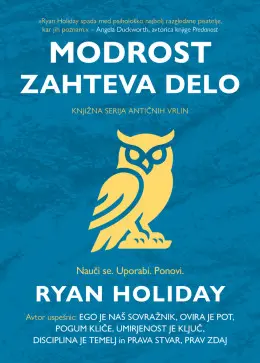 Modrost zahteva delo Ryan Holiday naslovnica